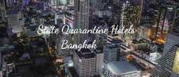 Alternative State Quarantine Hotels in Bangkok